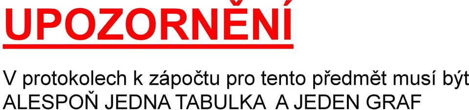 pro tento předmět musí