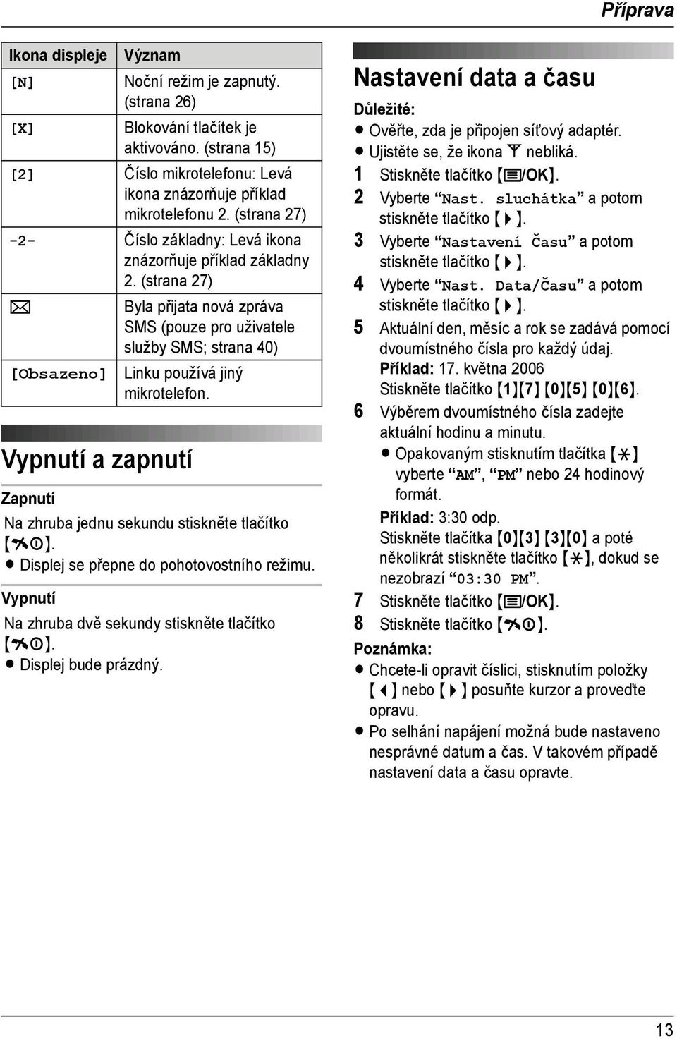 (strana 27) -2- Číslo základny: Levá ikona znázorňuje příklad základny 2.