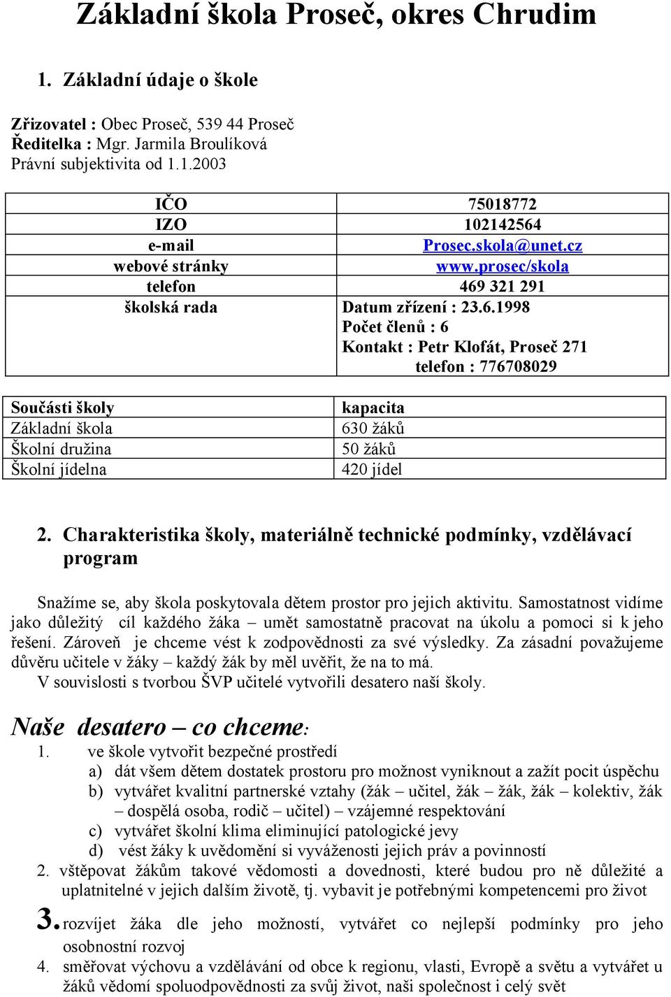 321 291 školská rada Datum zřízení : 23.6.