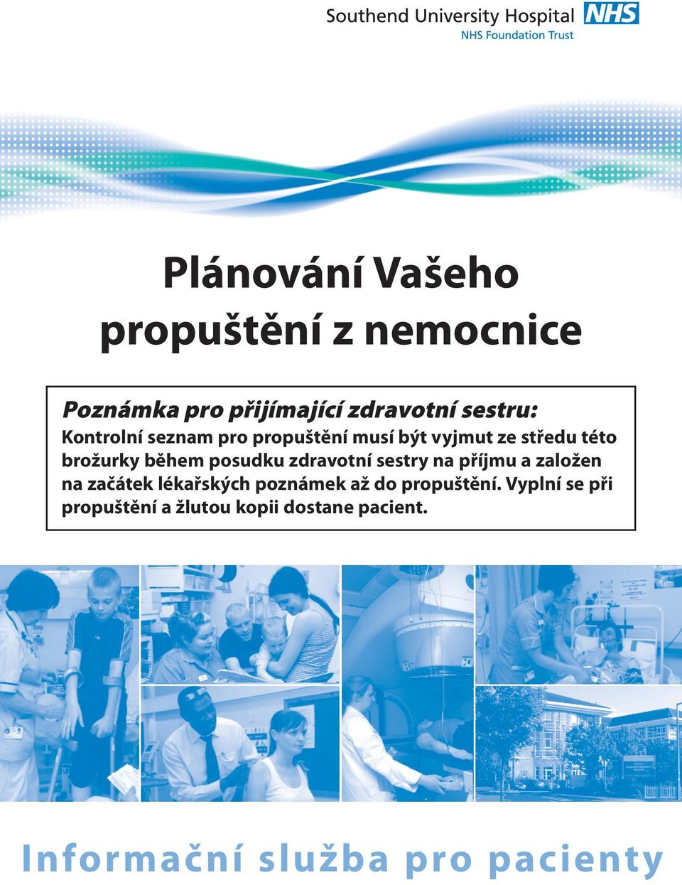 zdravotní sestry na příjmu a založen na začátek lékařských poznámek až do propuštění.