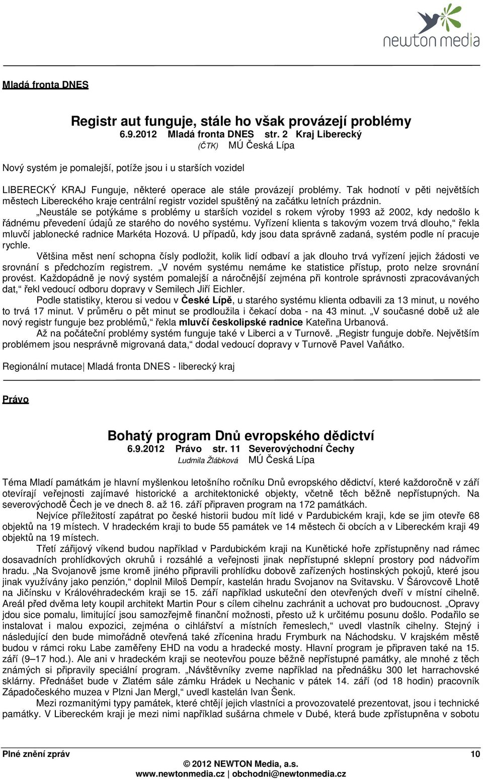 Tak hodnotí v pěti největších městech Libereckého kraje centrální registr vozidel spuštěný na začátku letních prázdnin.