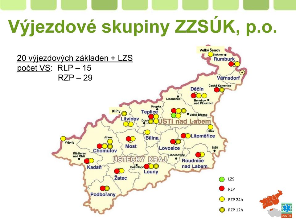 20 výjezdových základen + LZS