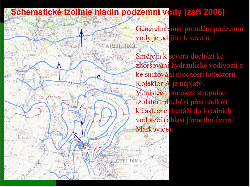 Směrem k severu dochází ke zhoršování hydraulické vodivosti a ke snižování mocnosti