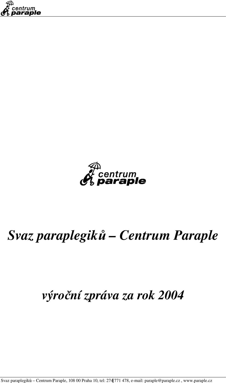 2004  Paraple, 108 00 Praha