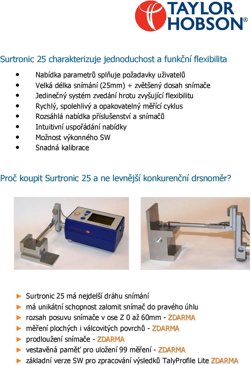 koupit Surtronic 25 a ne levnější konkurenční drsnoměr?