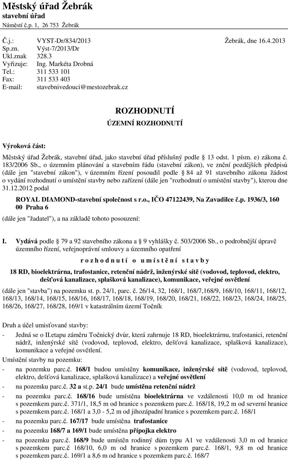 1 písm. e) zákona č. 183/2006 Sb.