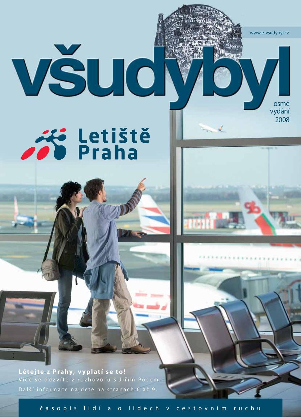 e-vsudybyl.cz osmé vydání 2008 Létejte z Prahy, vyplatí se to!