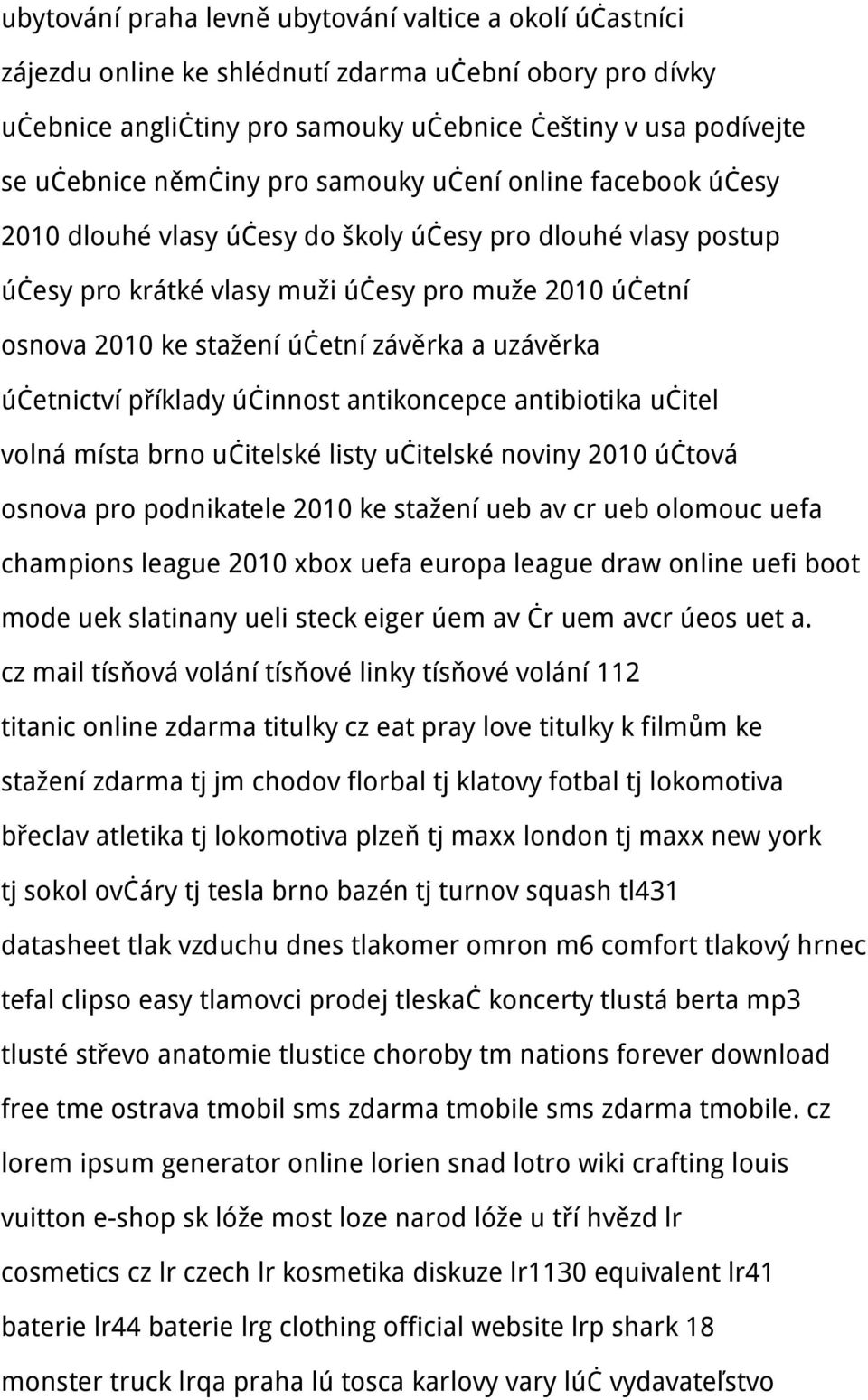 závěrka a uzávěrka účetnictví příklady účinnost antikoncepce antibiotika učitel volná místa brno učitelské listy učitelské noviny 2010 účtová osnova pro podnikatele 2010 ke stažení ueb av cr ueb