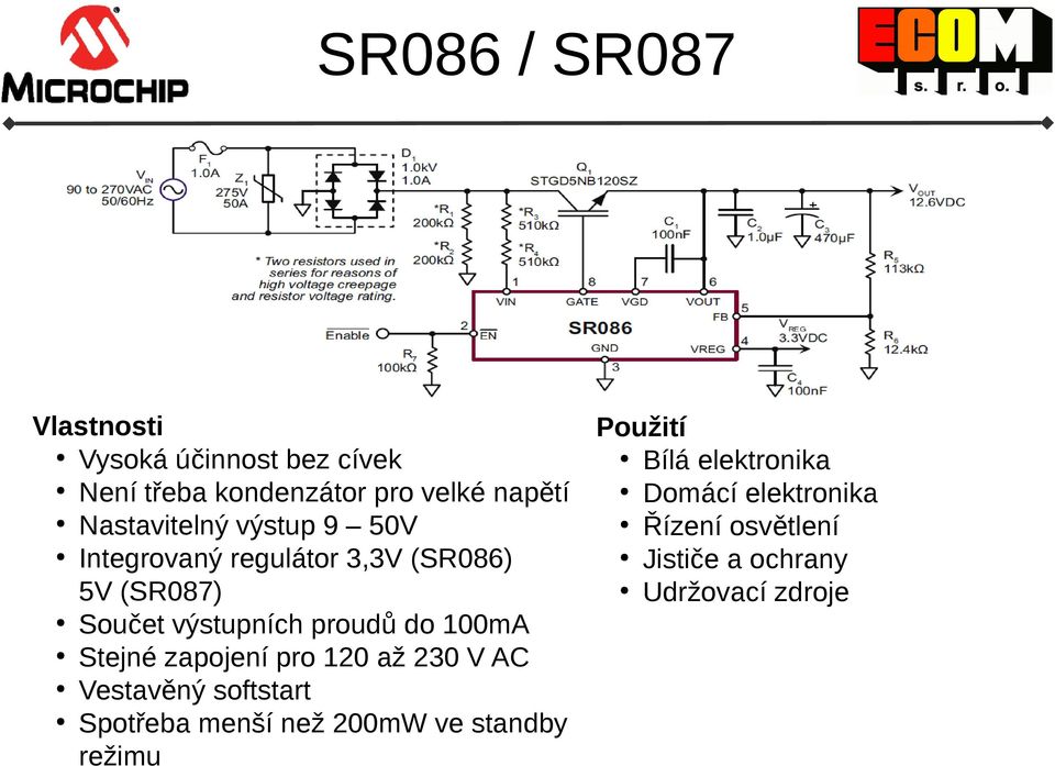 Integrovaný regulátor 3,3V (SR086) Jističe a ochrany 5V (SR087) Udržovací zdroje Součet