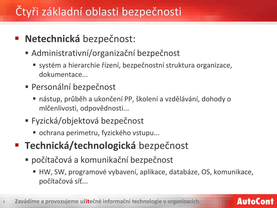 .. Personální bezpečnost nástup, průběh a ukončení PP, školení a vzdělávání, dohody o mlčenlivosti, odpovědnosti.