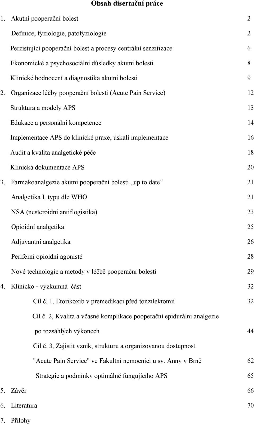 hodnocení a diagnostika akutní bolesti 9 2.