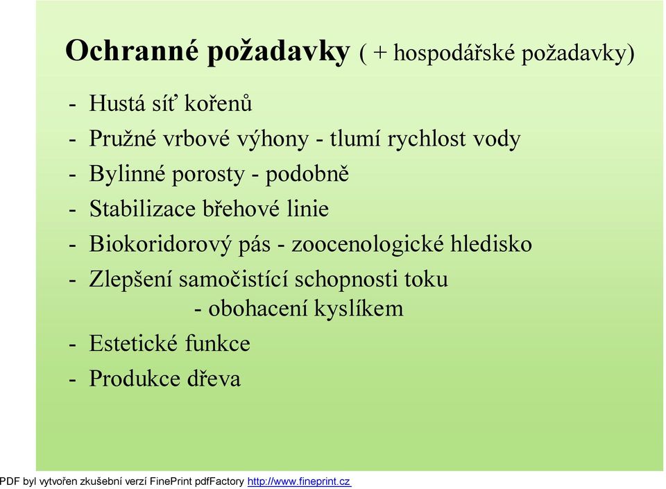 Stabilizace břehové linie - Biokoridorový pás - zoocenologické hledisko -