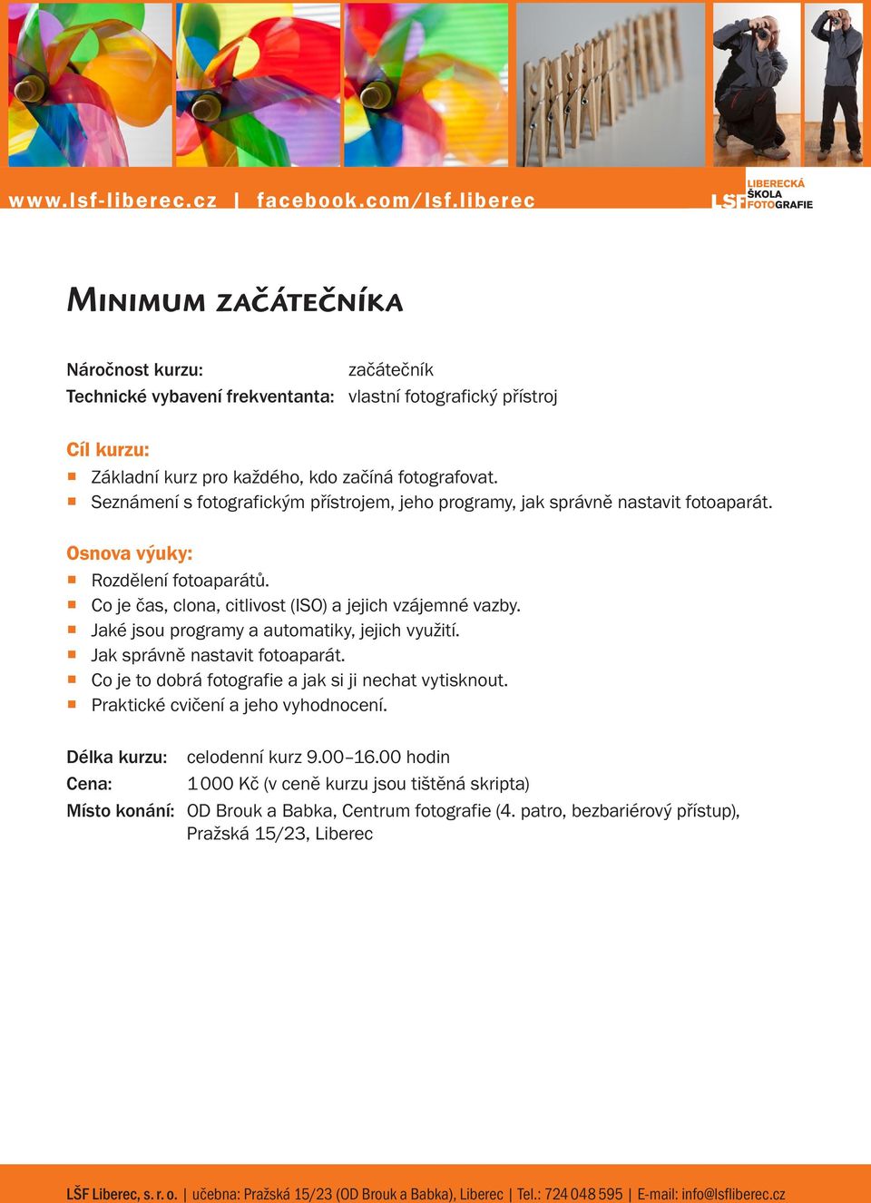 Co je čas, clona, citlivost (ISO) a jejich vzájemné vazby. Jaké jsou programy a automatiky, jejich využití. Jak správně nastavit fotoaparát.