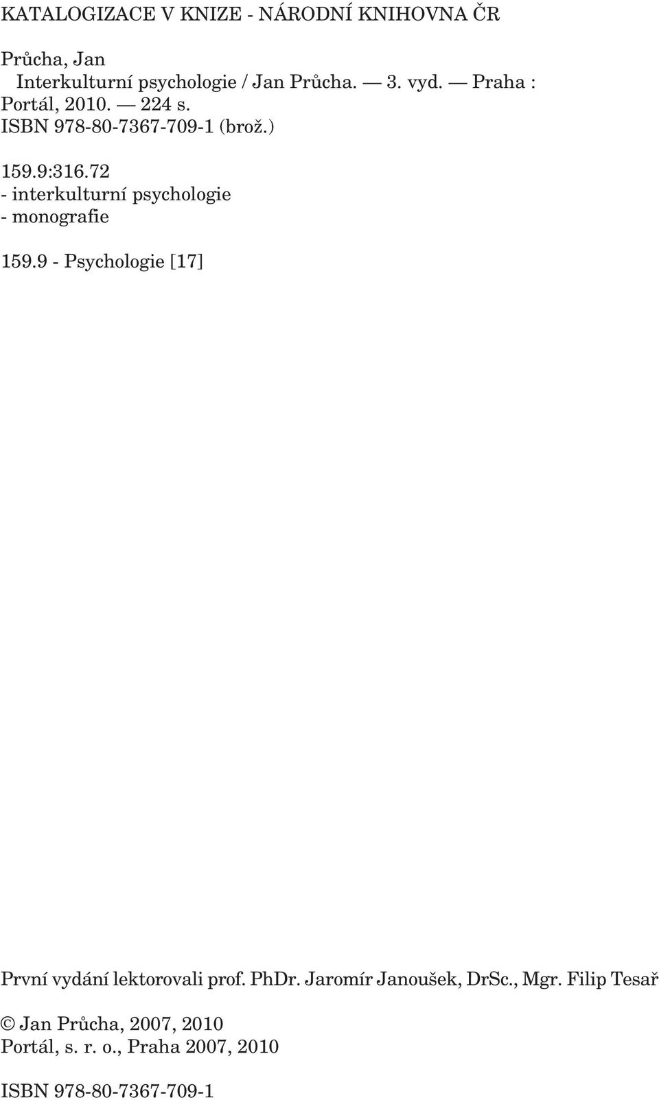 72 - interkulturní psychologie - monografie 159.9 - Psychologie [17] První vydání lek to ro vali prof.