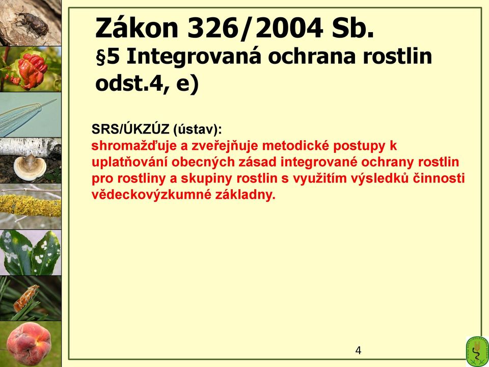 postupy k uplatňování obecných zásad integrované ochrany rostlin