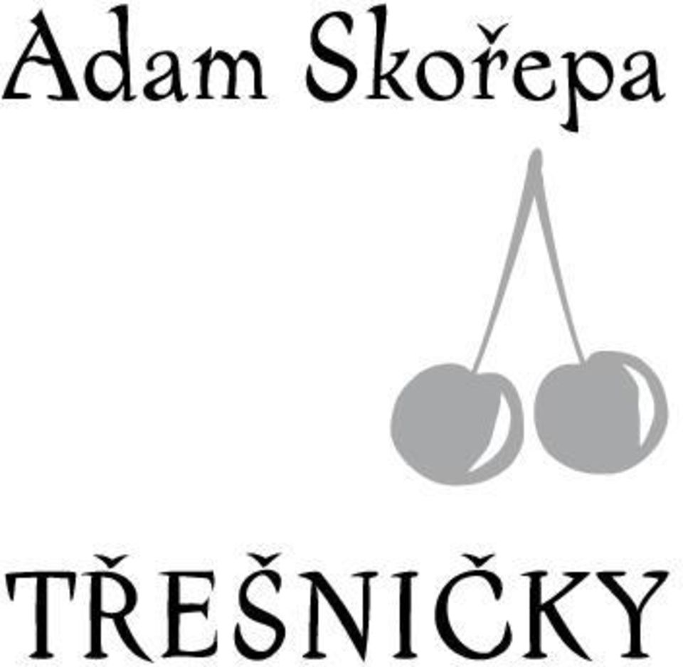 Třešničky