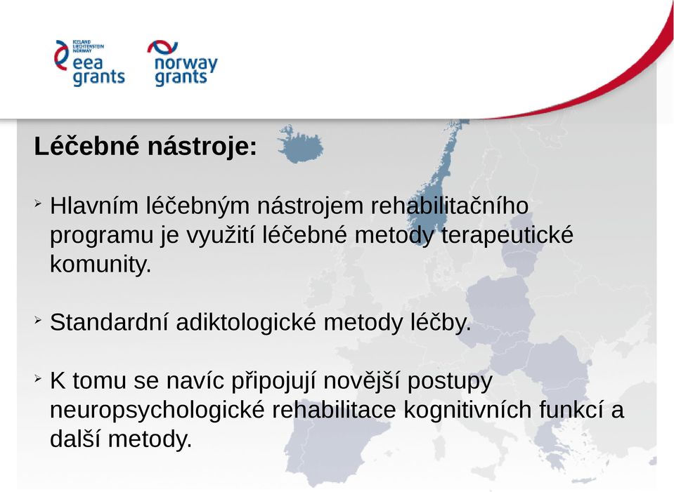 Standardní adiktologické metody léčby.