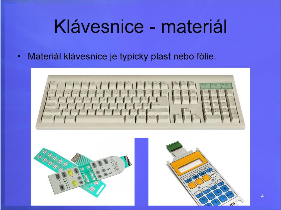 klávesnice je