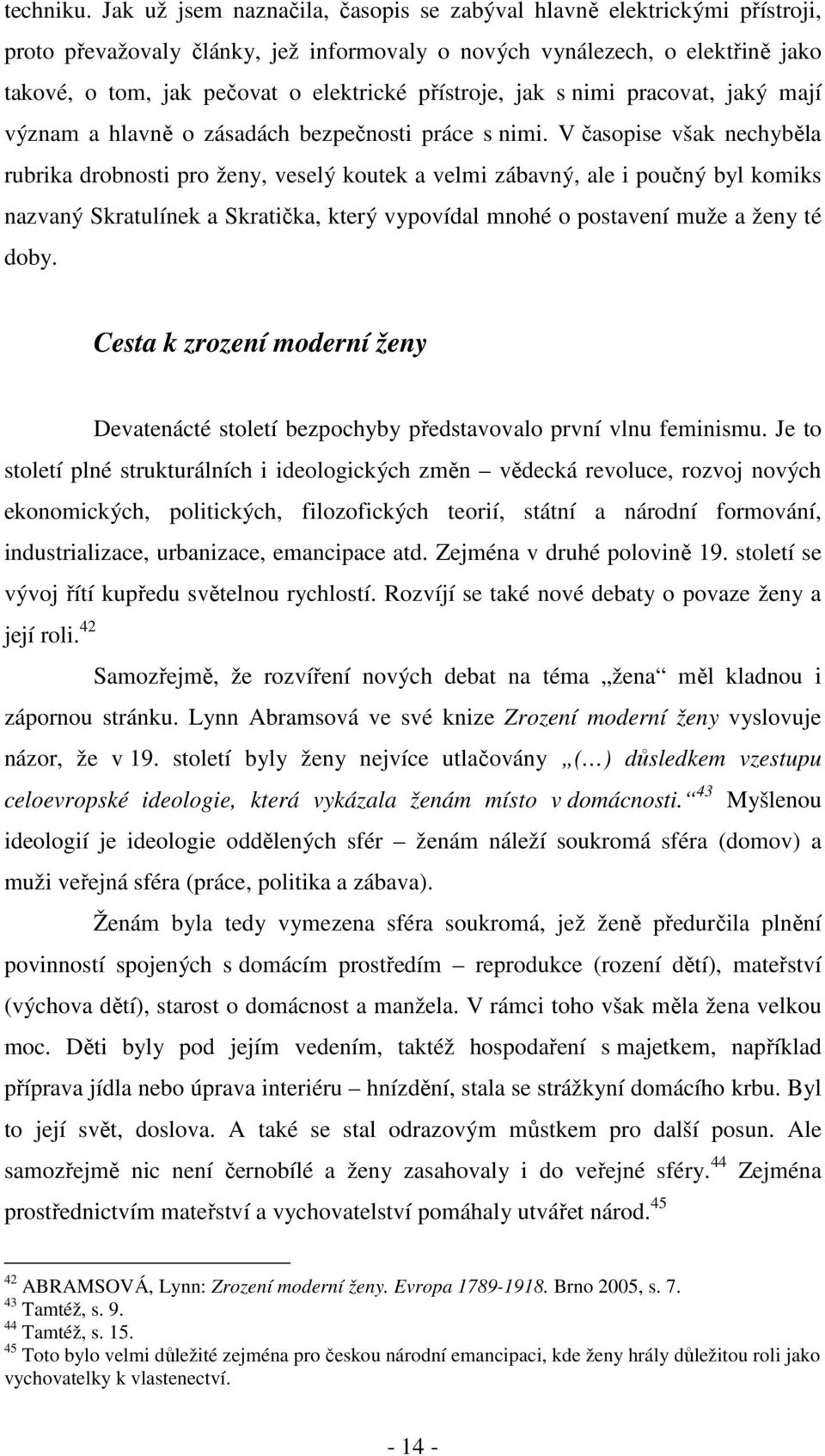 přístroje, jak s nimi pracovat, jaký mají význam a hlavně o zásadách bezpečnosti práce s nimi.