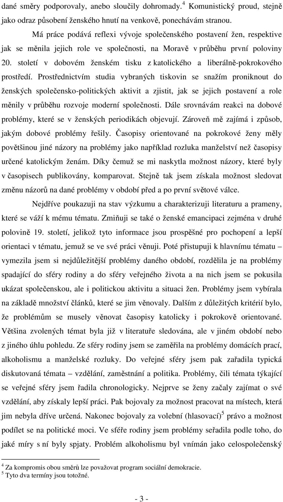 století v dobovém ženském tisku z katolického a liberálně-pokrokového prostředí.