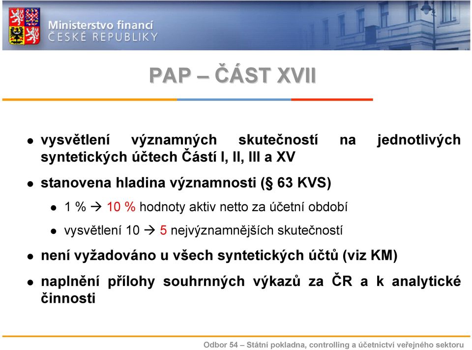 netto za účetní období vysvětlení 10 5 nejvýznamnějších skutečností není vyžadováno u