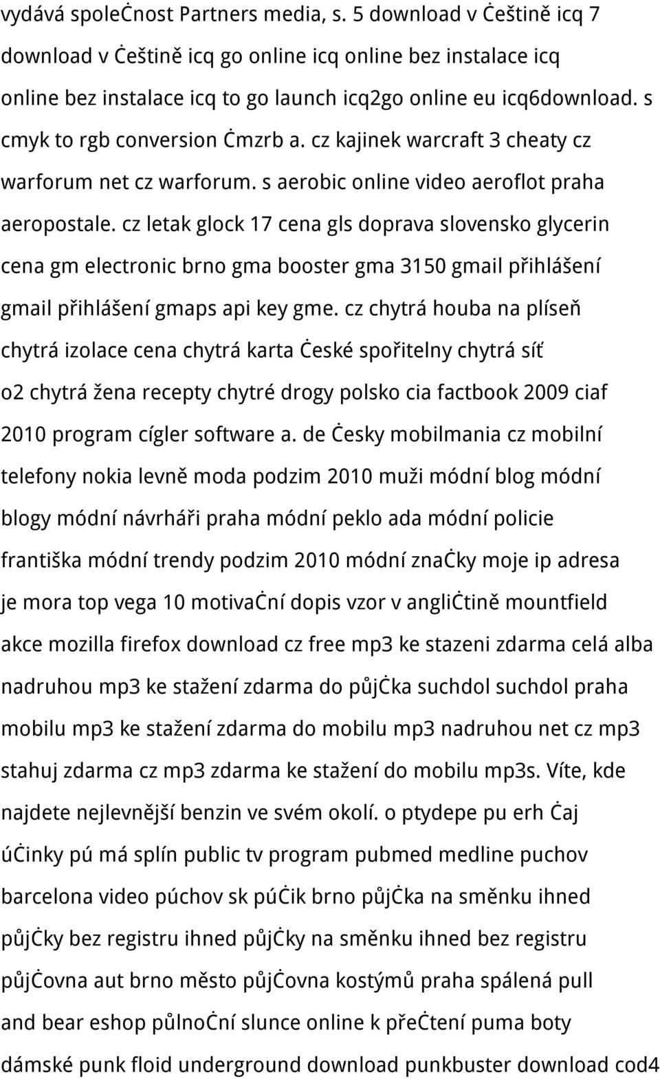 cz letak glock 17 cena gls doprava slovensko glycerin cena gm electronic brno gma booster gma 3150 gmail přihlášení gmail přihlášení gmaps api key gme.