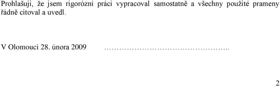 všechny použité prameny řádně