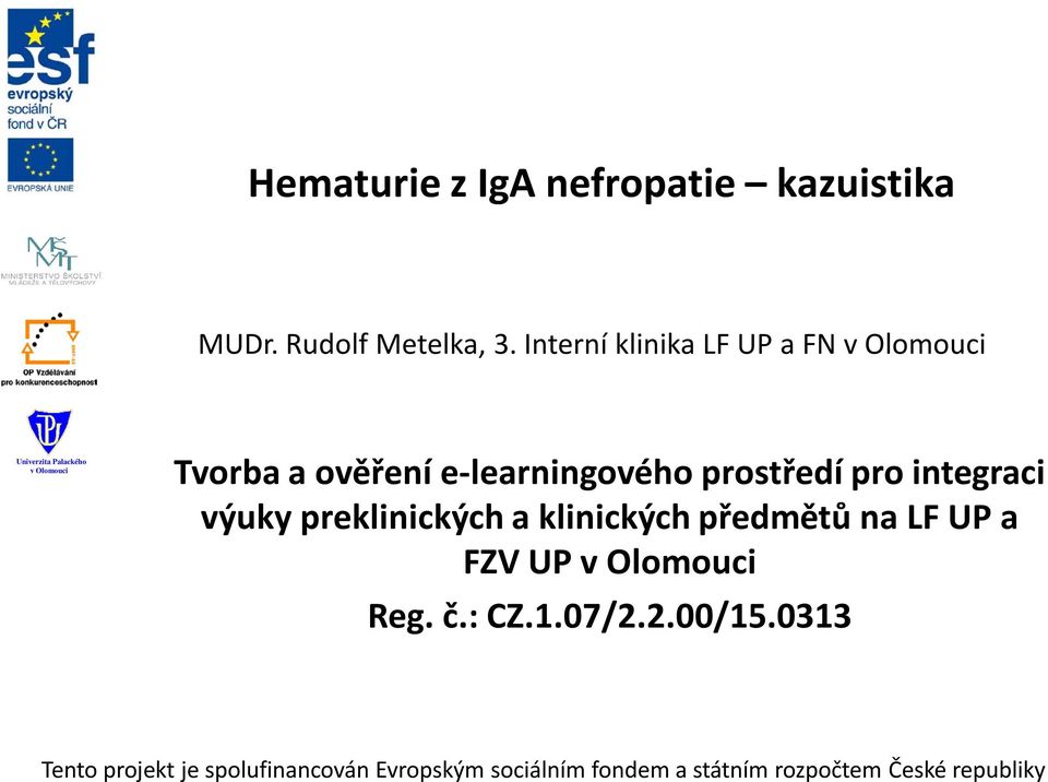 Interní klinika LF UP a FN Tvorba a ověření e-learningového