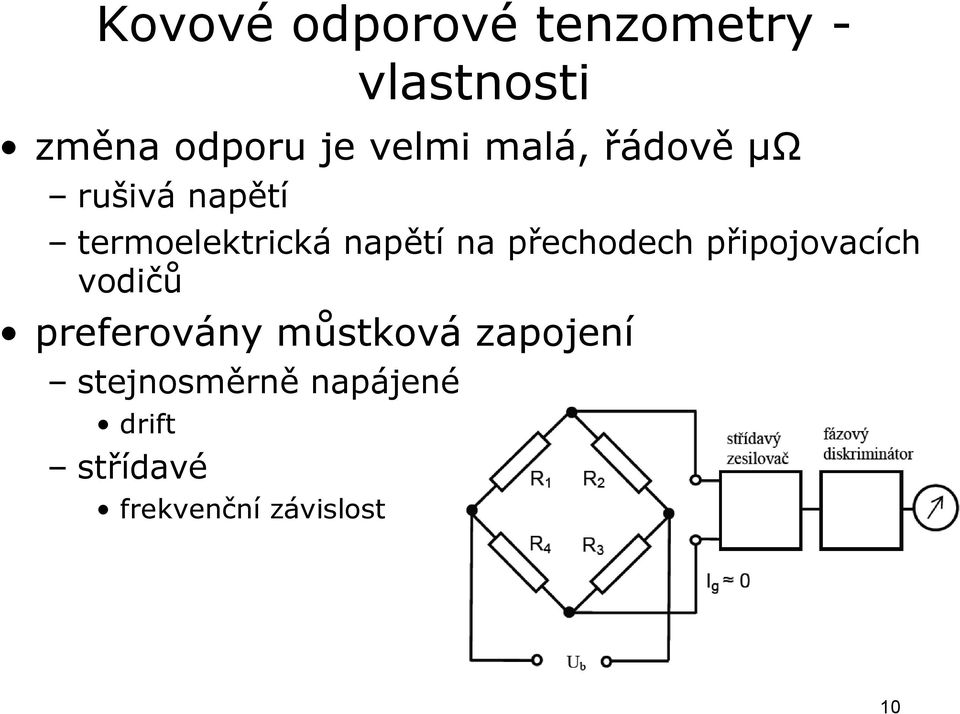 na přechodech připojovacích vodičů preferovány můstková