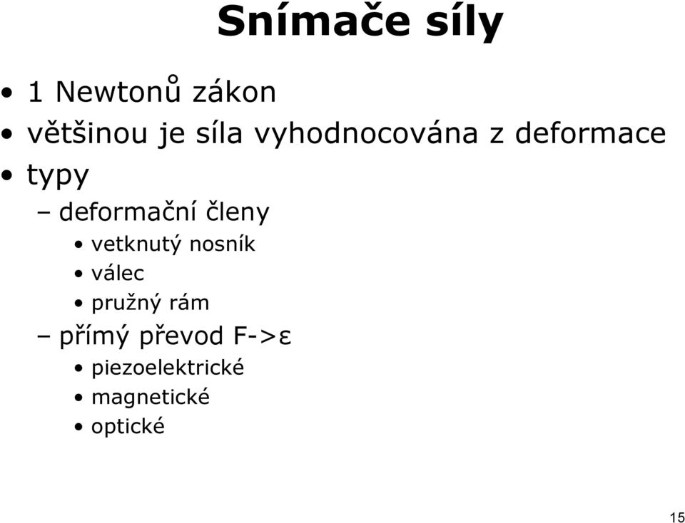 členy vetknutý nosník válec pružný rám přímý