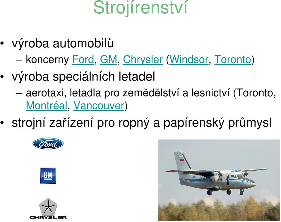 aerotaxi, letadla pro zemědělství a lesnictví (Toronto,