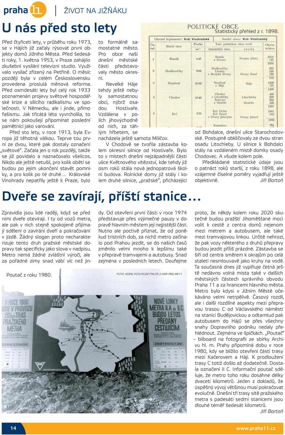 Před osmdesáti lety byl celý rok 1933 poznamenán projevy světové hospodářské krize a sílícího radikalismu ve společnosti. V Německu, ale i jinde, přímo fašismu.