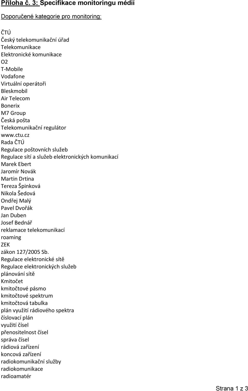 Telecom Bonerix M7 Group Česká pošta Telekomunikační regulátor www.ctu.