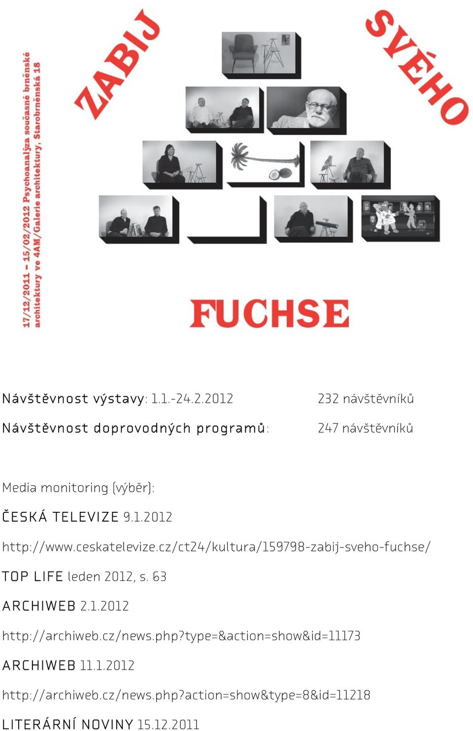 ČESKÁ TELEVIZE 9.1.2012 http://www.ceskatelevize.