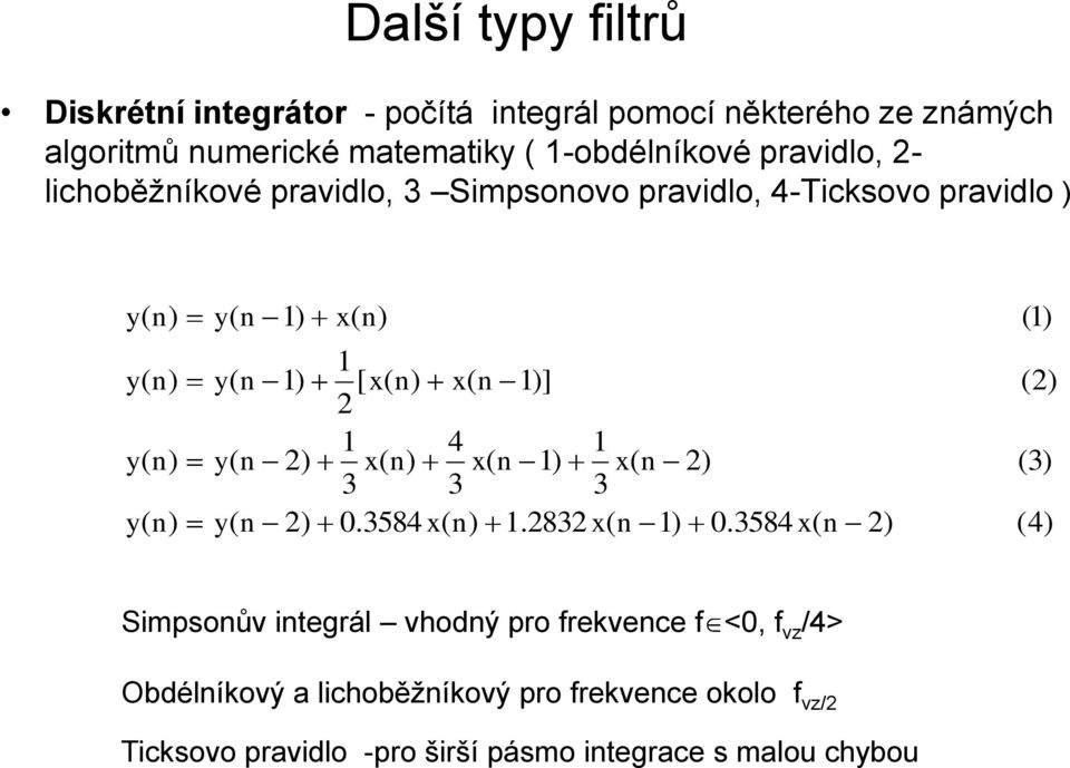 ) [ x( ) x( )] 2 4 x( ) x( ) x( 2) 3 3 3 0.3584 x( ).2832 x( ) 0.