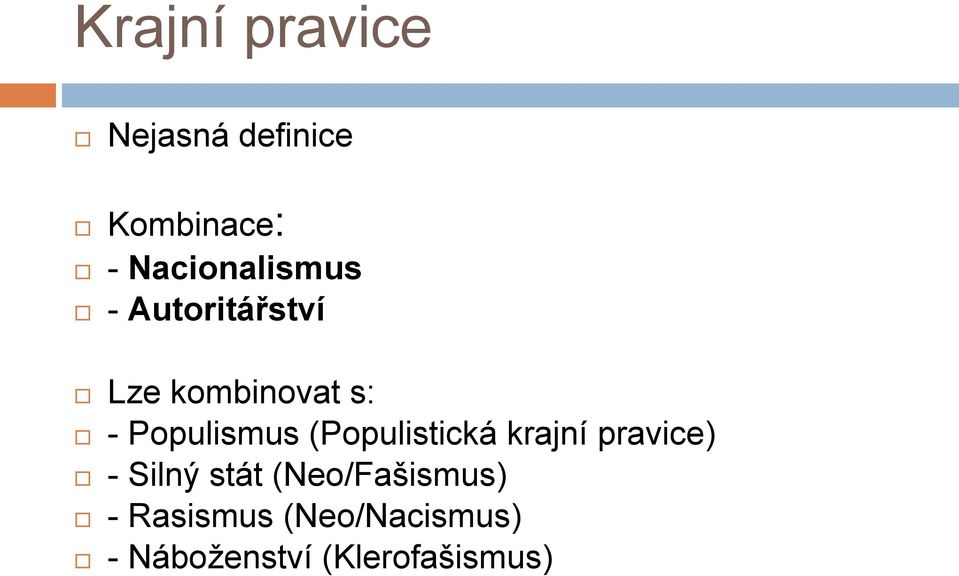 Populismus (Populistická krajní pravice) - Silný stát