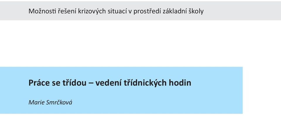 školy Práce se třídou vedení