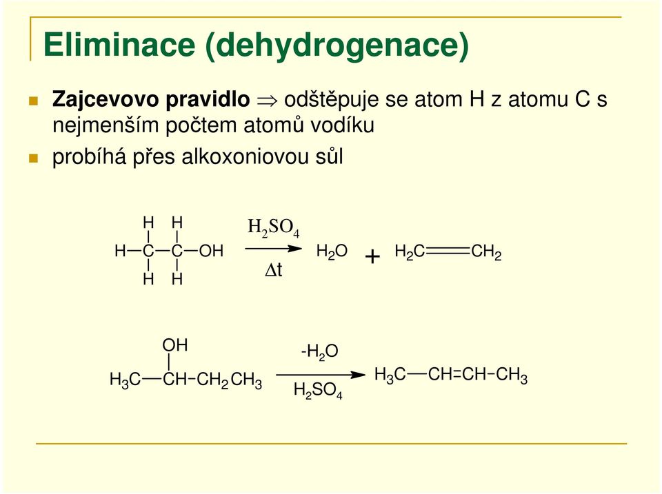atomů vodíku probíhá přes alkoxoniovou sůl 2 S