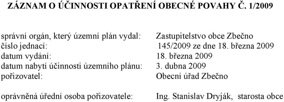 145/2009 ze dne 18. března 2009 datum vydání: 18.