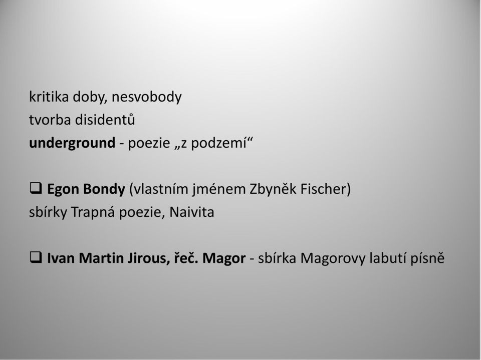 jménem Zbyněk Fischer) sbírky Trapná poezie,