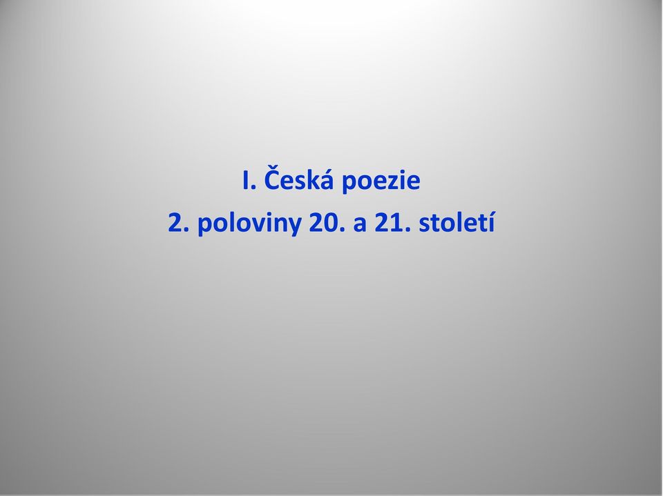 poloviny 20.