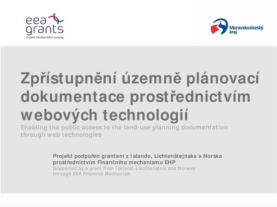 podpořen grantem z Islandu, Lichtenštejnska a Norska prostřednictvím Finančního mechanismu