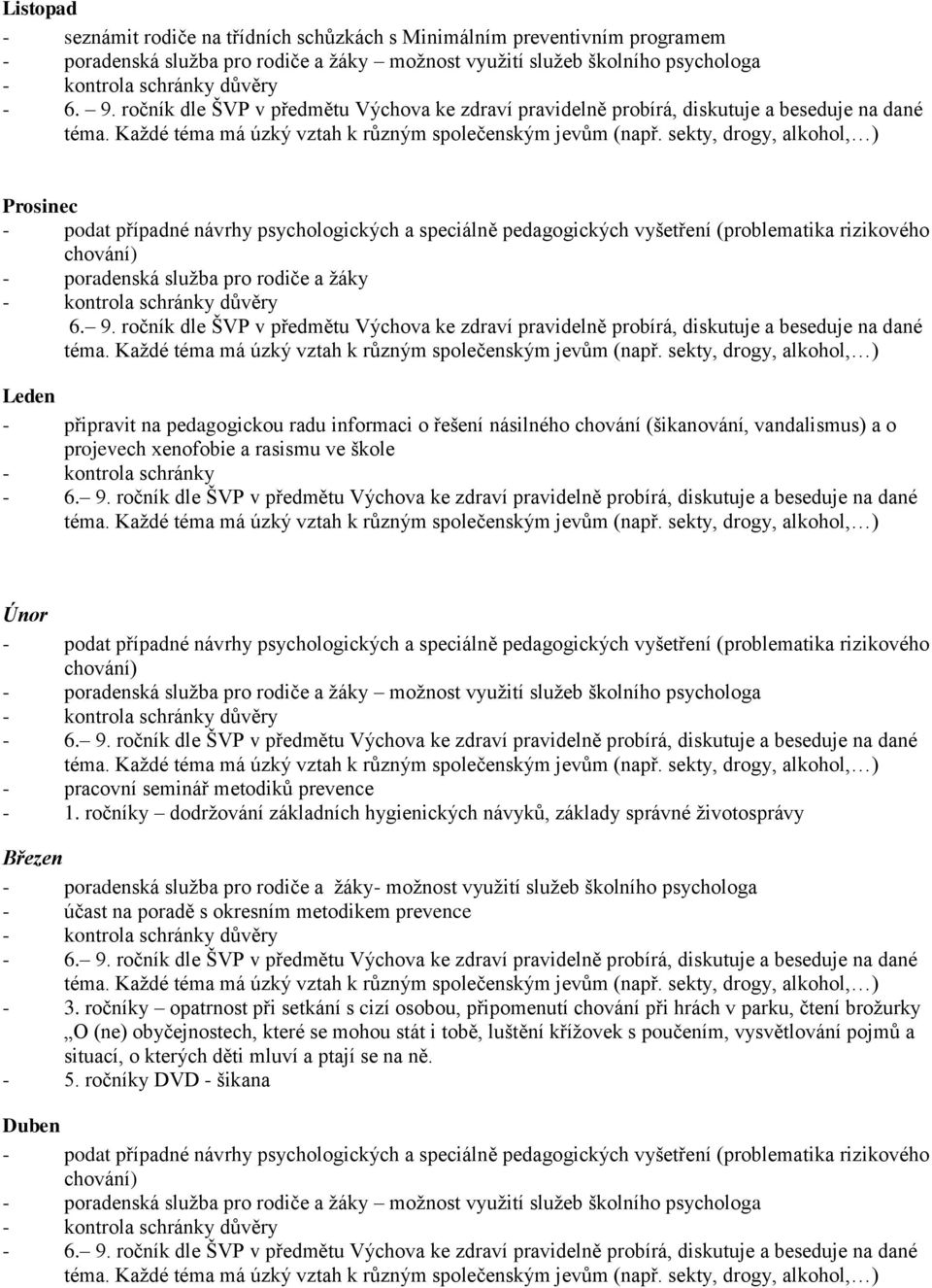 rizikového chování) - poradenská služba pro rodiče a žáky 6. 9.