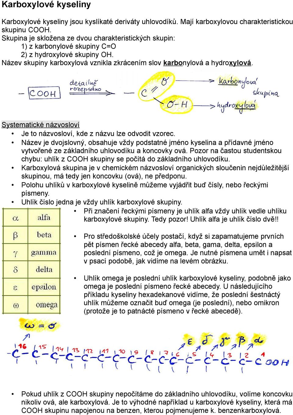 Systematické názvosloví Je to názvosloví, kde z názvu lze odvodit vzorec.