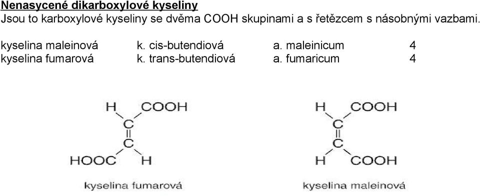 násobnými vazbami.