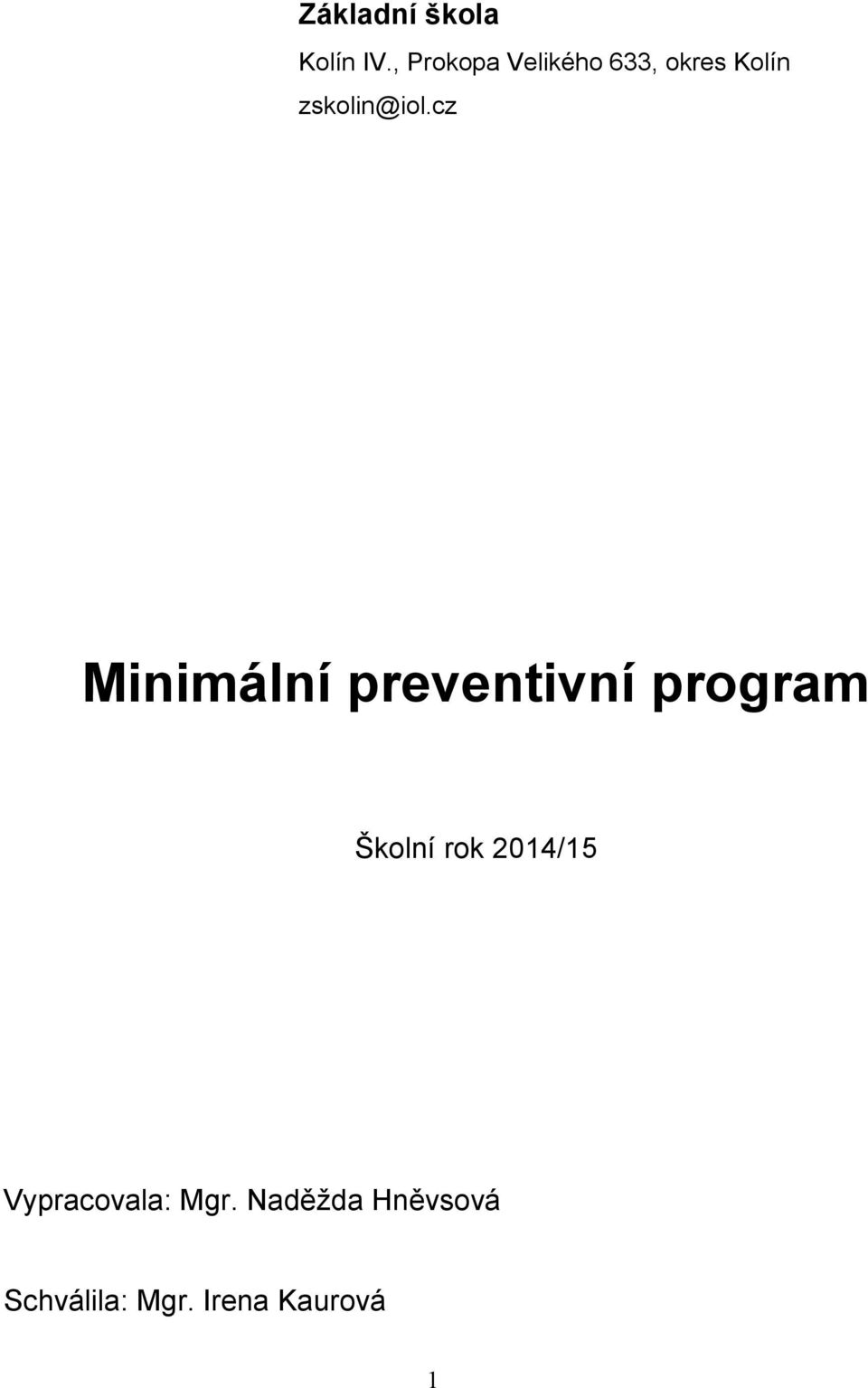 cz Minimální preventivní program Školní rok