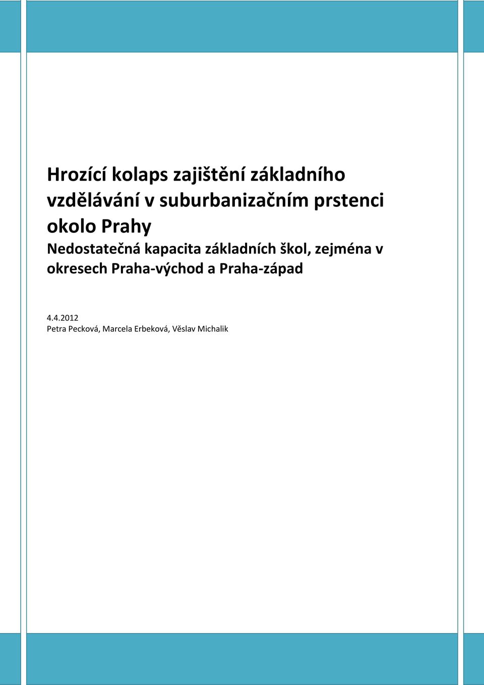 kapacita základních škol, zejména v okresech