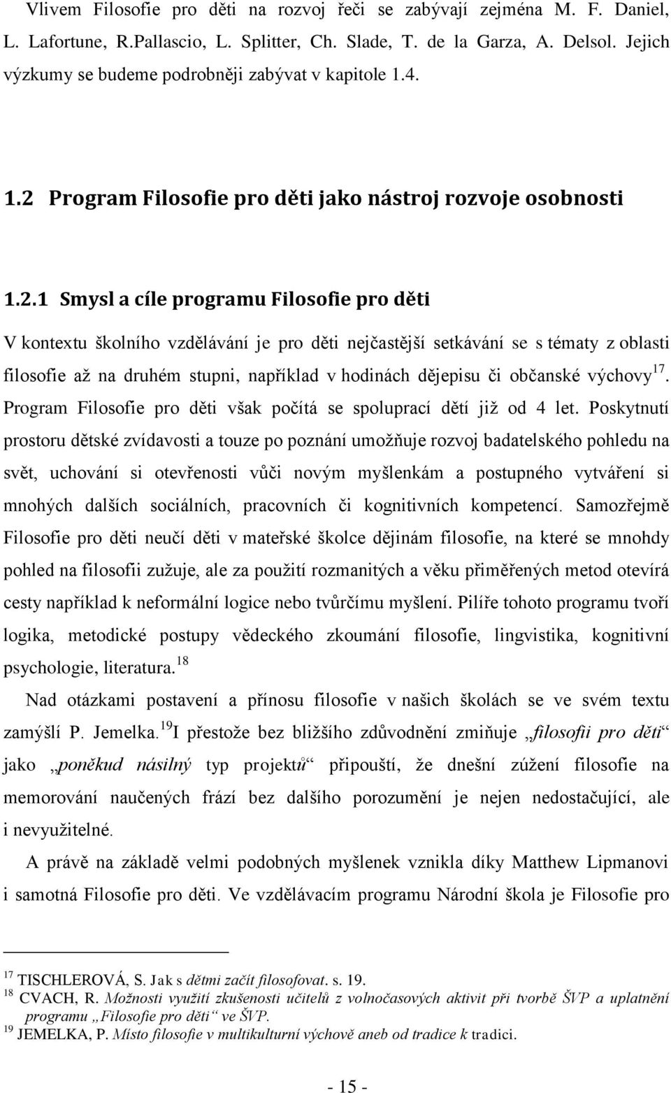 Program Filosofie pro děti jako nástroj rozvoje osobnosti 1.2.