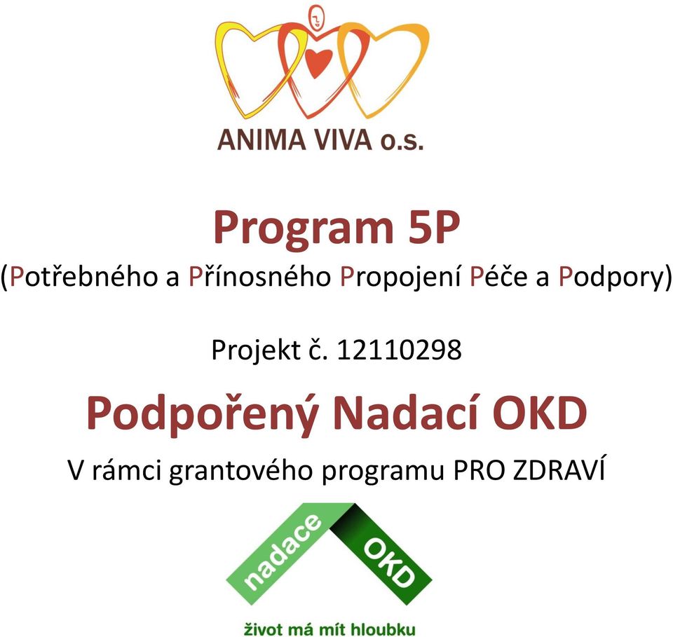 12110298 Podpořený Nadací OKD V