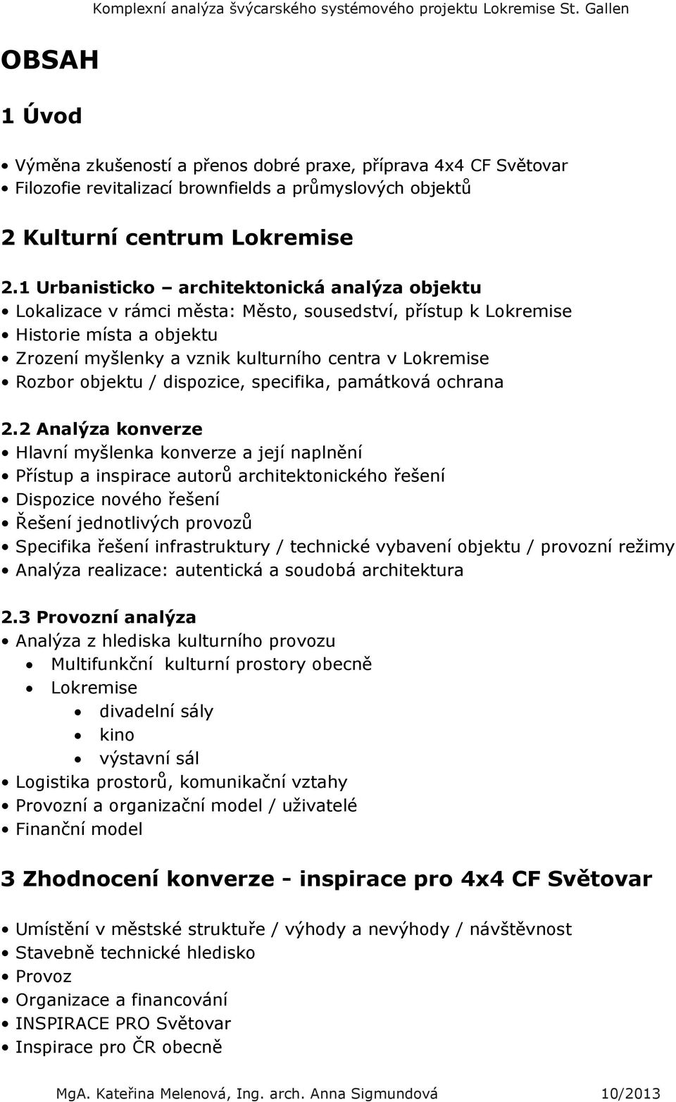 objektu / dispozice, specifika, památková ochrana 2.